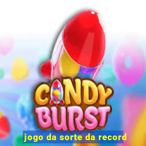 jogo da sorte da record